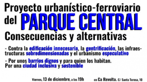 Parc Central: Conseqüències i alternatives - 13/12/2019 19h00 @ Ca Revolta